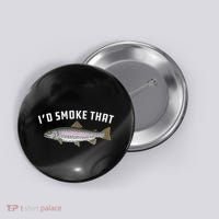 ID Smoke That Rainbow Trout Fish Bbq Barbecue Button thumb 0