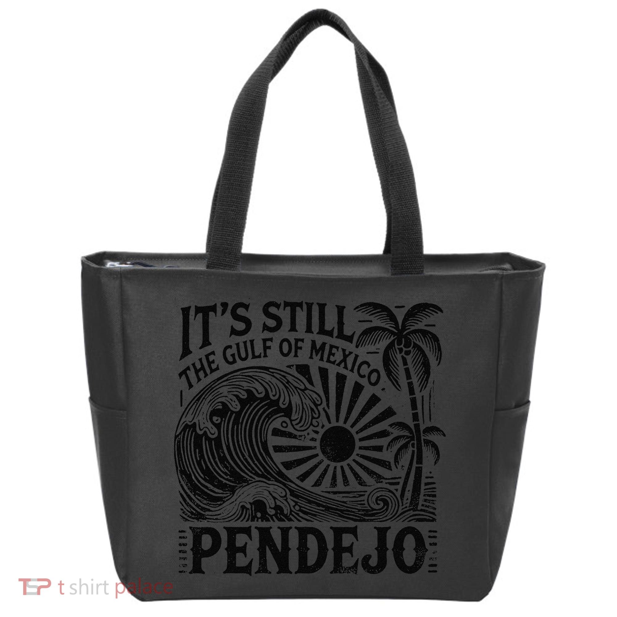 Its Still The Gulf Of Mexico Pendejo Gift Tote Bag