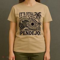 Its Still The Gulf Of Mexico Pendejo Gift T-Shirt thumb 4