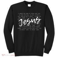 I Speak The Name Of Jesus Christian Faith Prayer Sweatshirt thumb 0