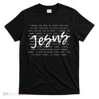 I Speak The Name Of Jesus Christian Faith Prayer T-Shirt thumb 0