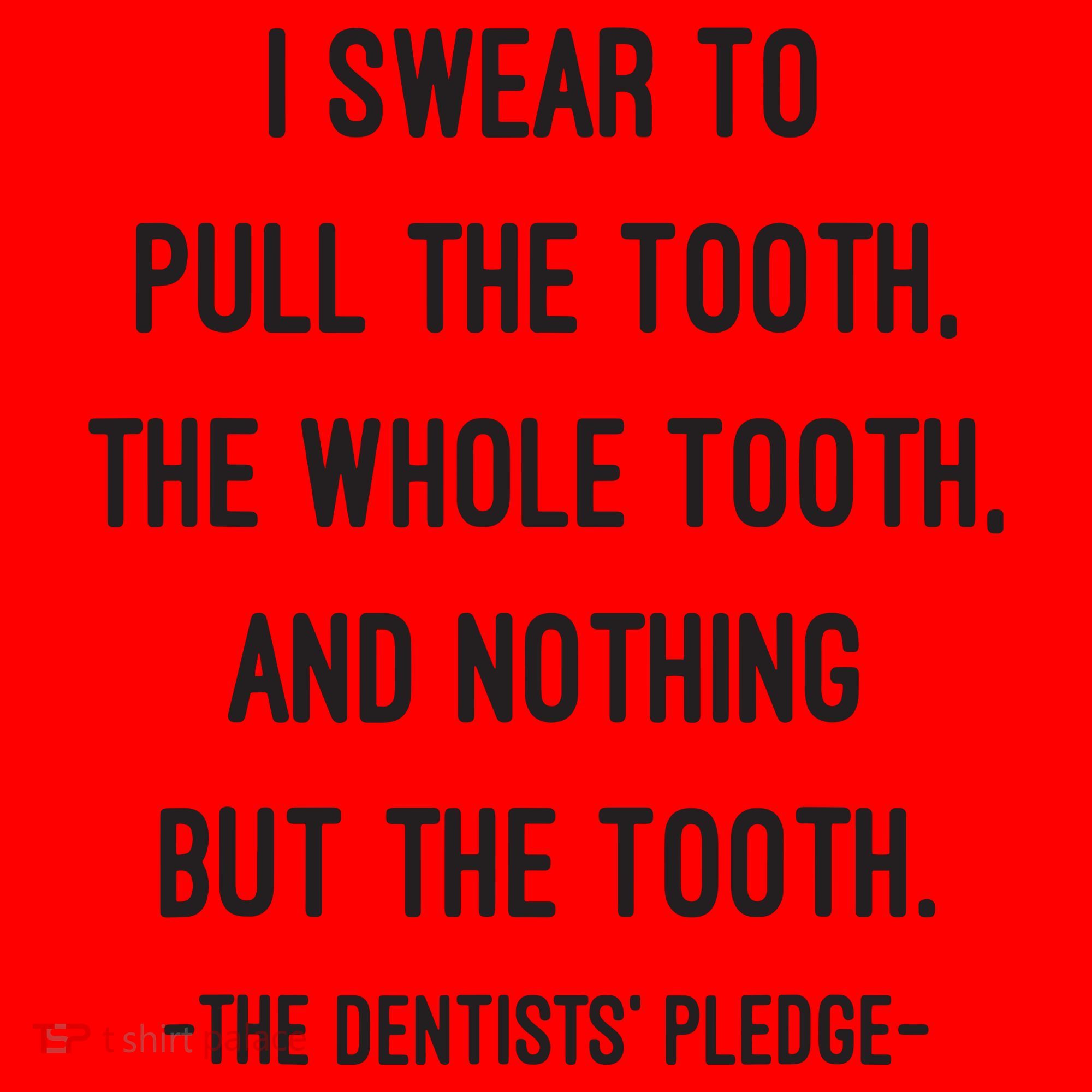 I Swear To Pull The Tooth The Whole Tooth And Nothing But The Tooth Santa Hat