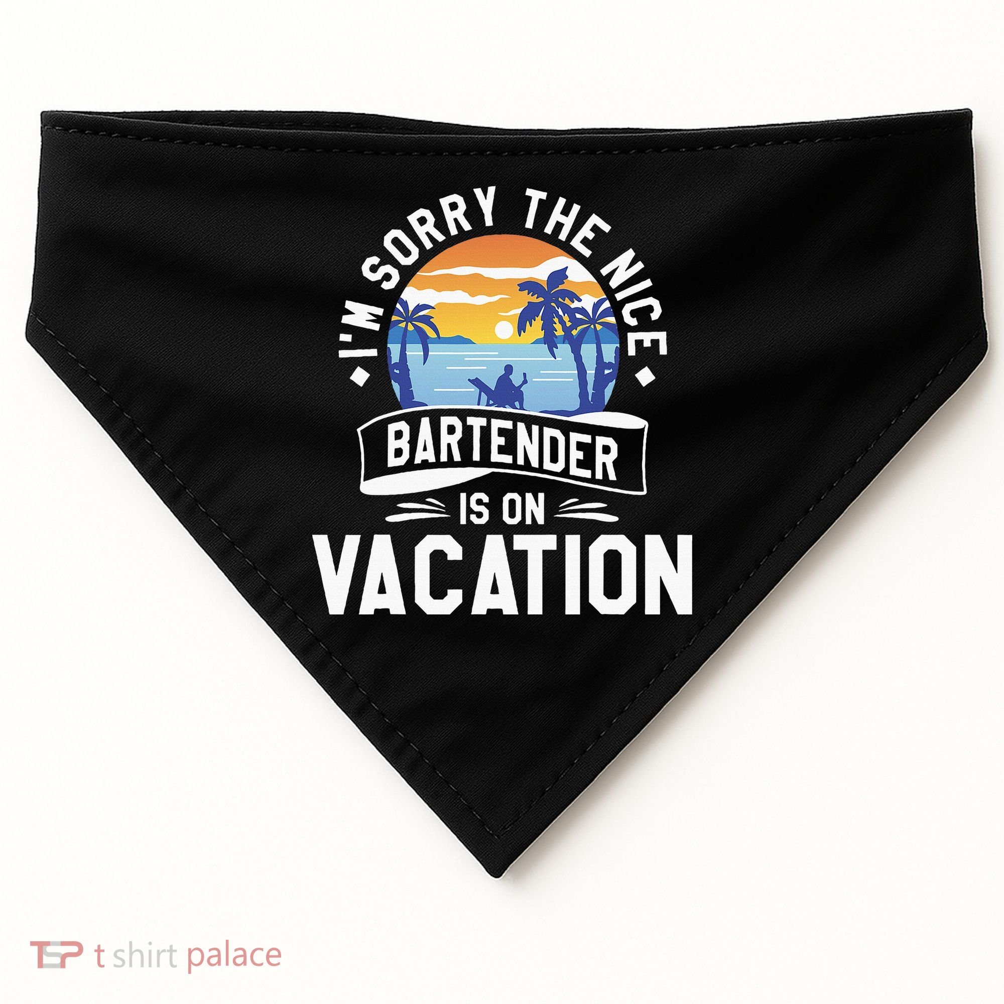 IM Sorry The Nice Bartender Is On Vacation Bartending USA-Made Doggie Bandana