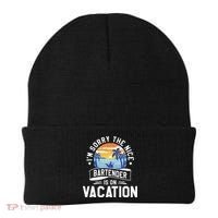 IM Sorry The Nice Bartender Is On Vacation Bartending Beanie thumb 0