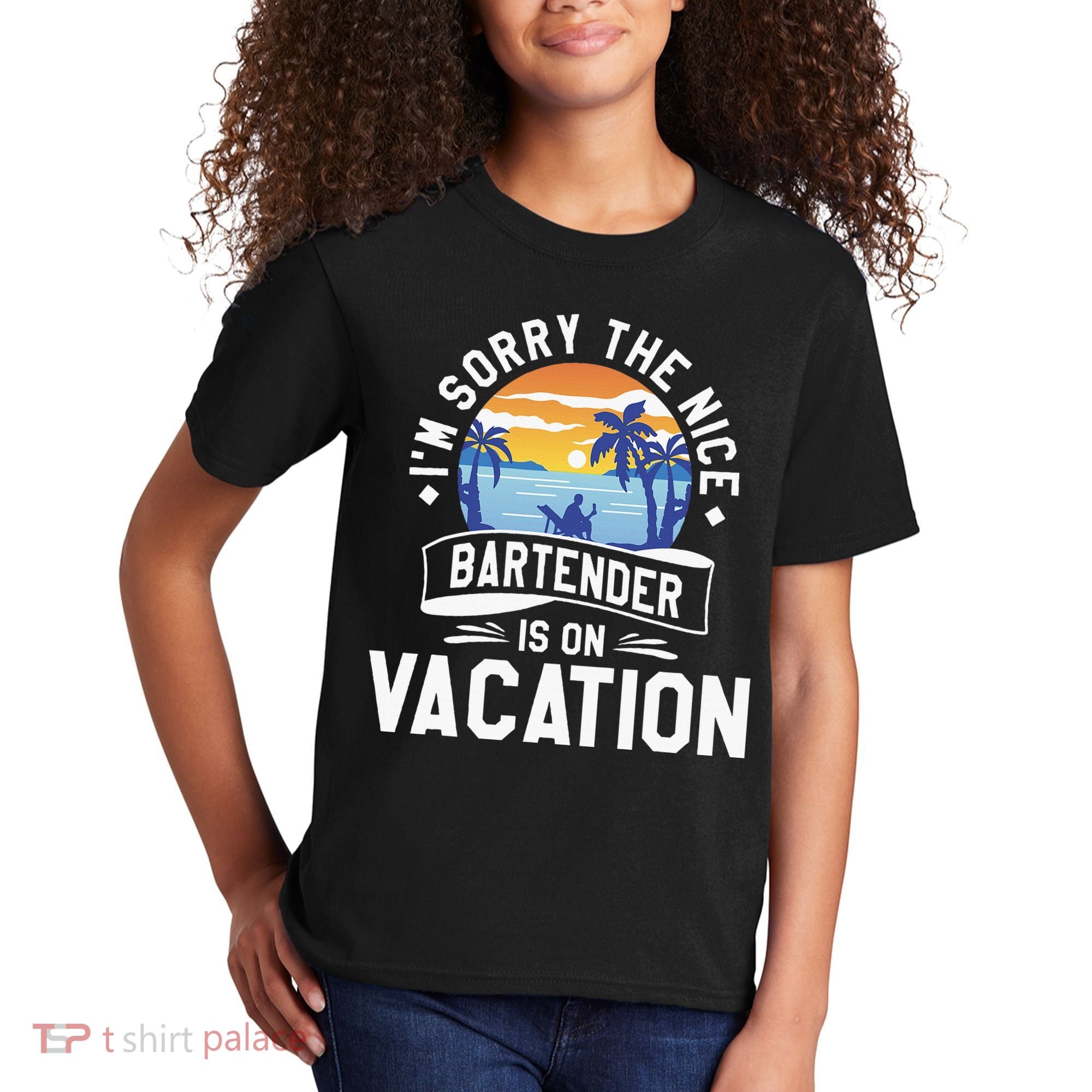 IM Sorry The Nice Bartender Is On Vacation Bartending Kids T-Shirt
