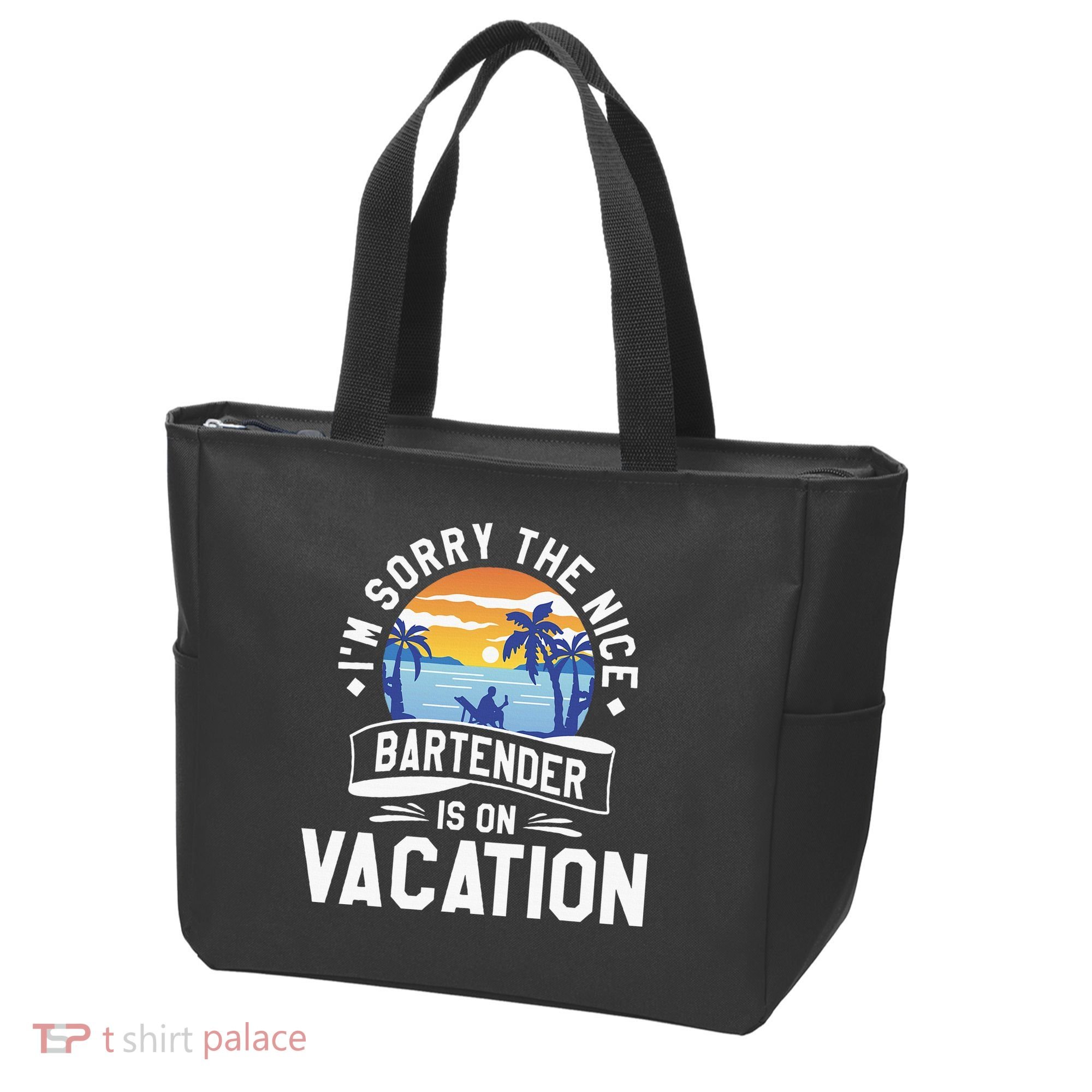 IM Sorry The Nice Bartender Is On Vacation Bartending Tote Bag