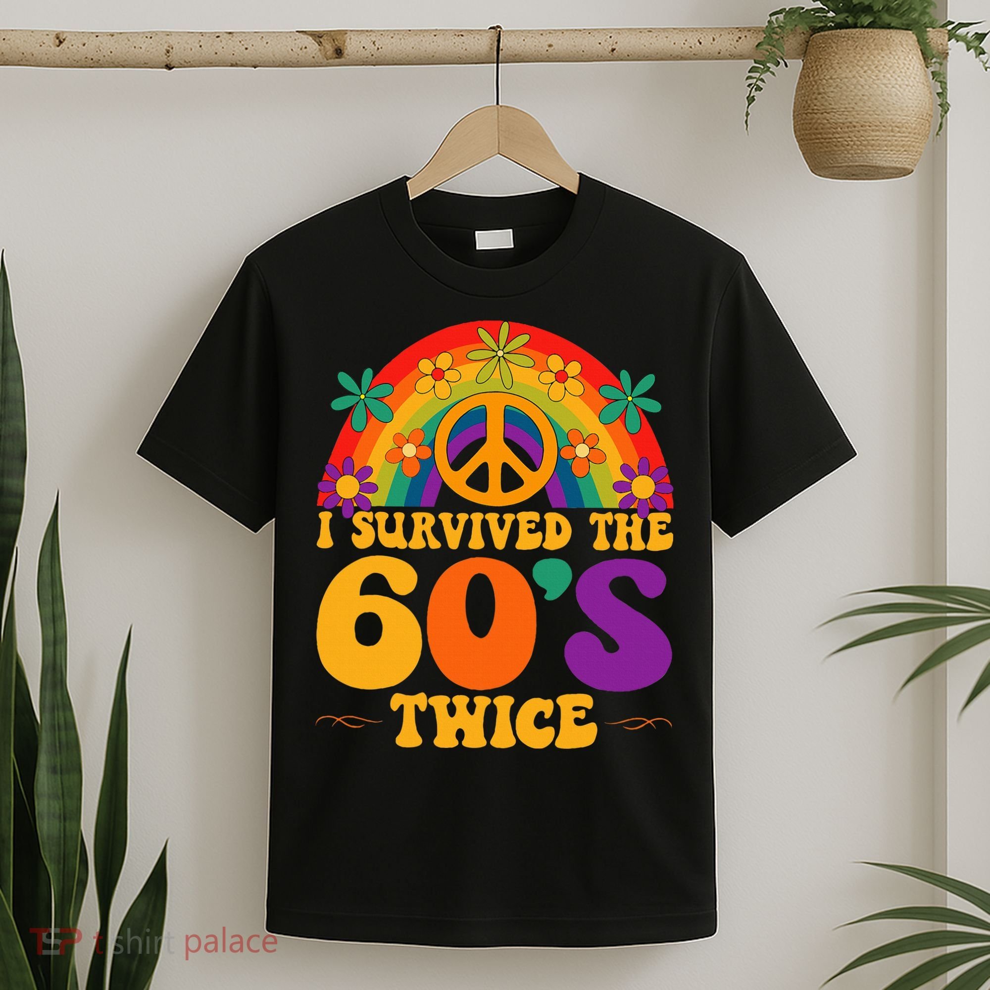 I Survived The 60s Twice Sixties 70th Birthday T-Shirt