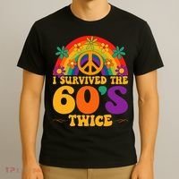 I Survived The 60s Twice Sixties 70th Birthday T-Shirt thumb 3