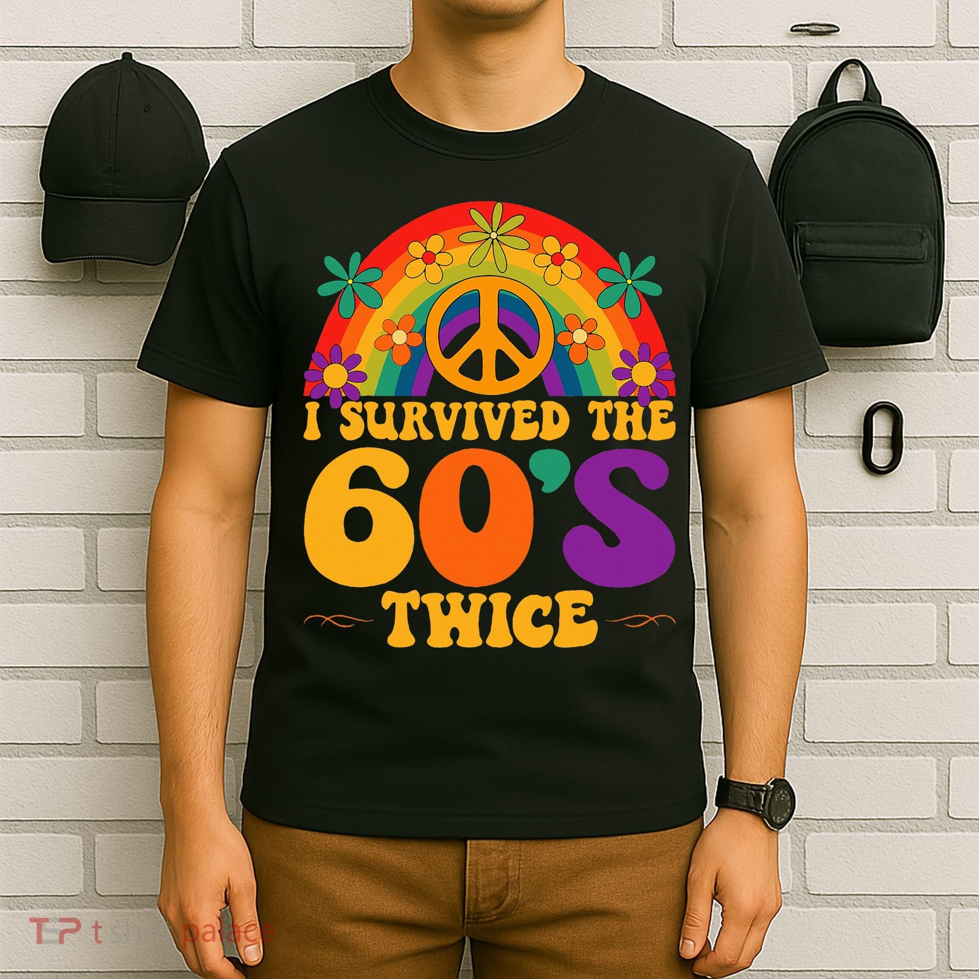 I Survived The 60s Twice Sixties 70th Birthday T-Shirt