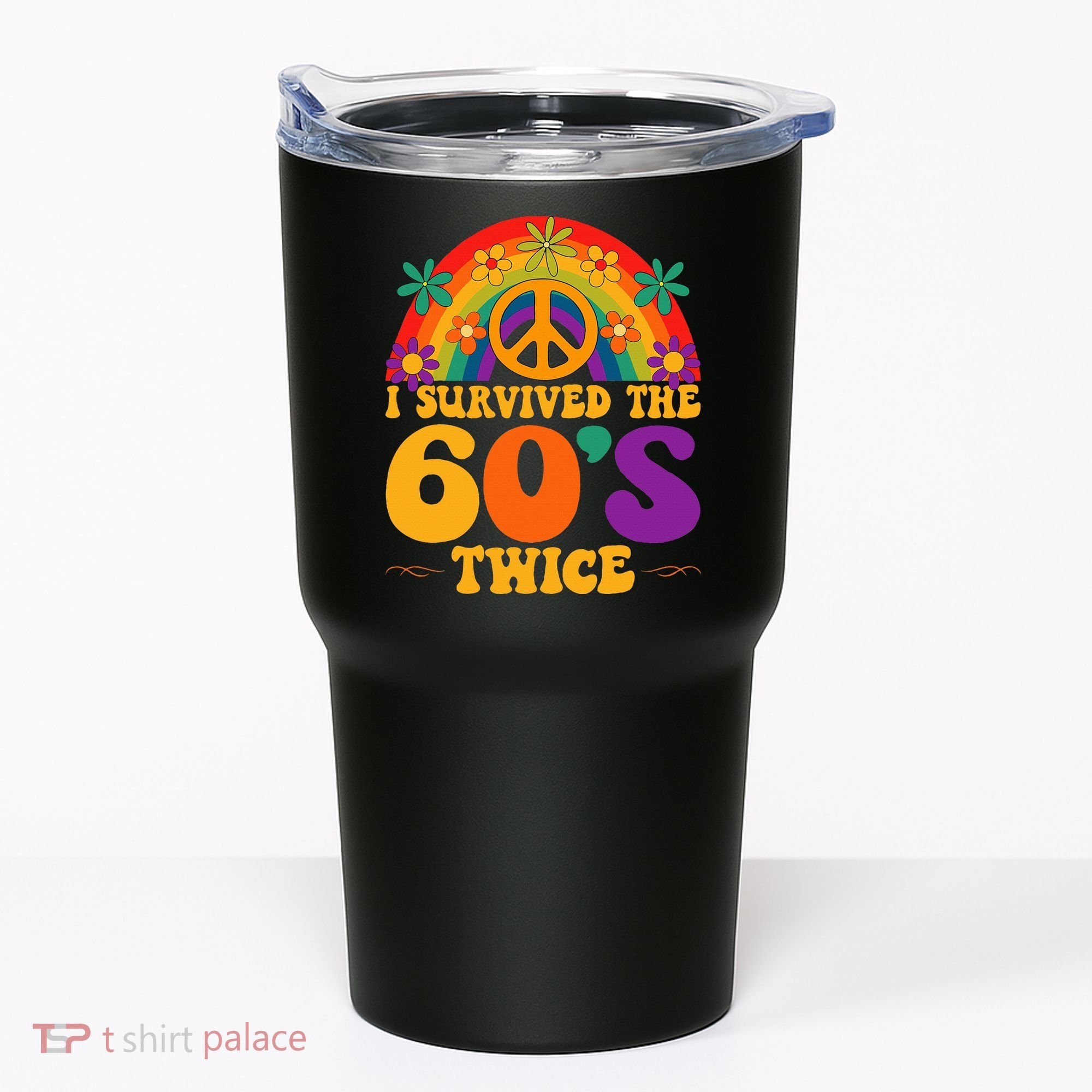 I Survived The 60s Twice Sixties 70th Birthday Tumbler