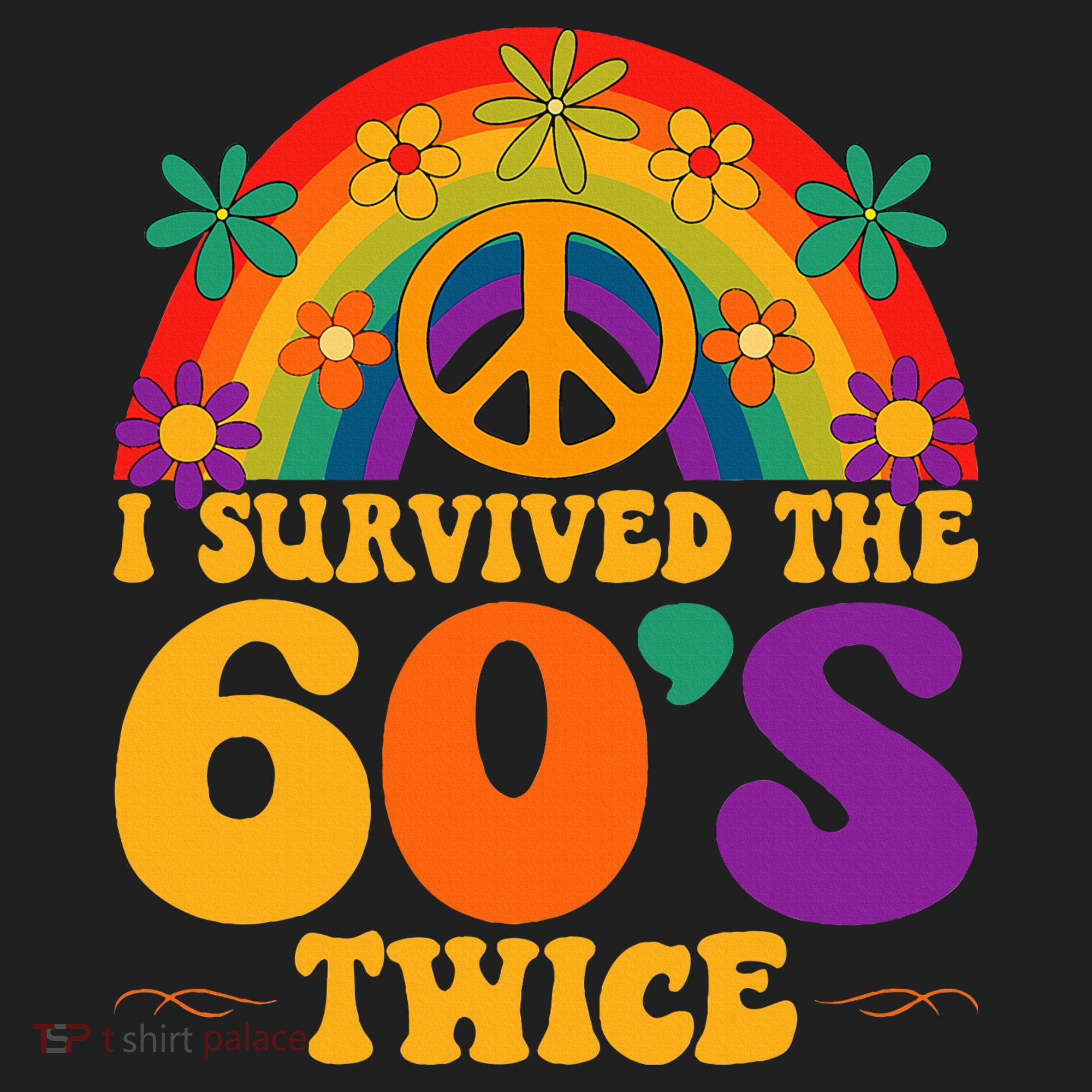 I Survived The 60s Twice Sixties 70th Birthday Tumbler