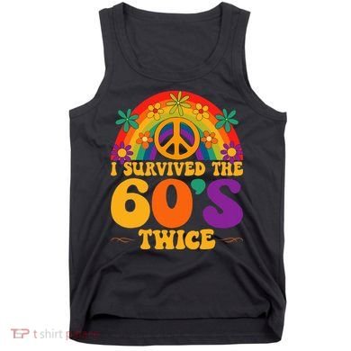 I Survived The 60s Twice Sixties 70th Birthday Tank Top