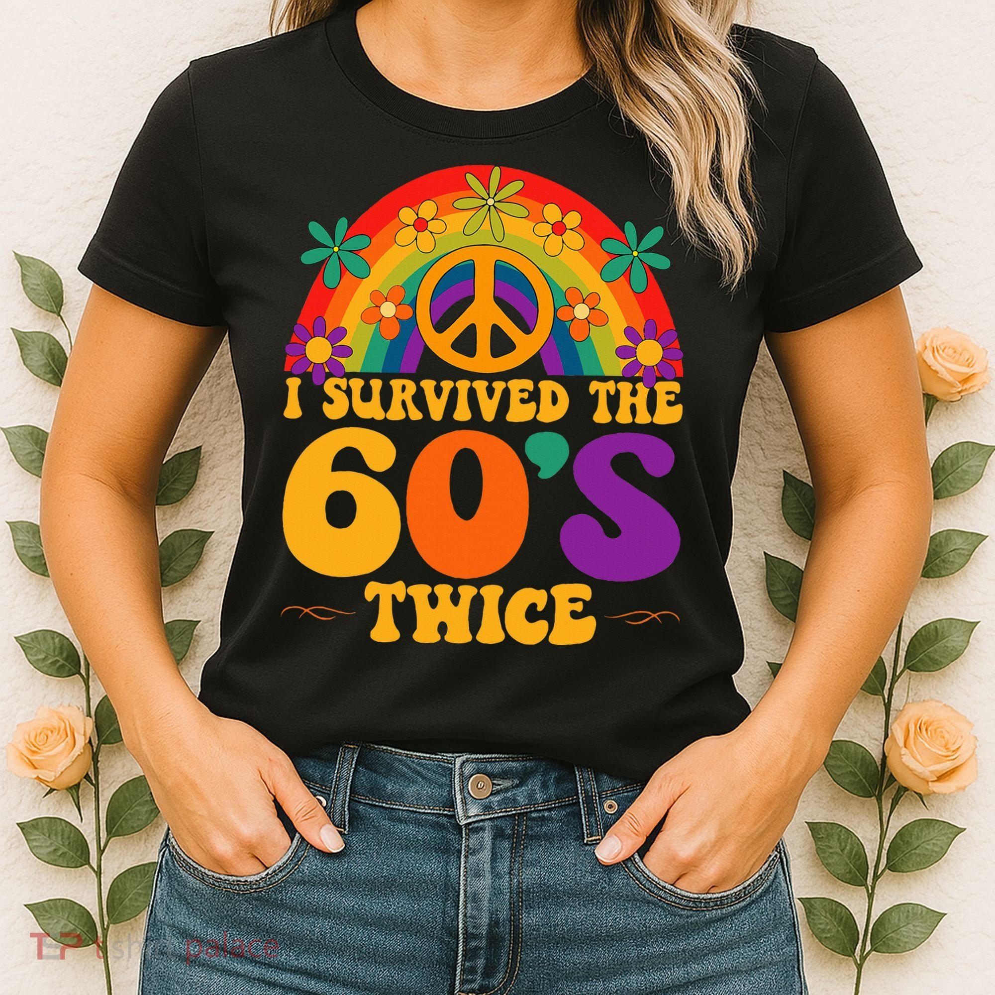 I Survived The 60s Twice Sixties 70th Birthday Women's T-Shirt