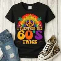I Survived The 60s Twice Sixties 70th Birthday Women's T-Shirt thumb 3