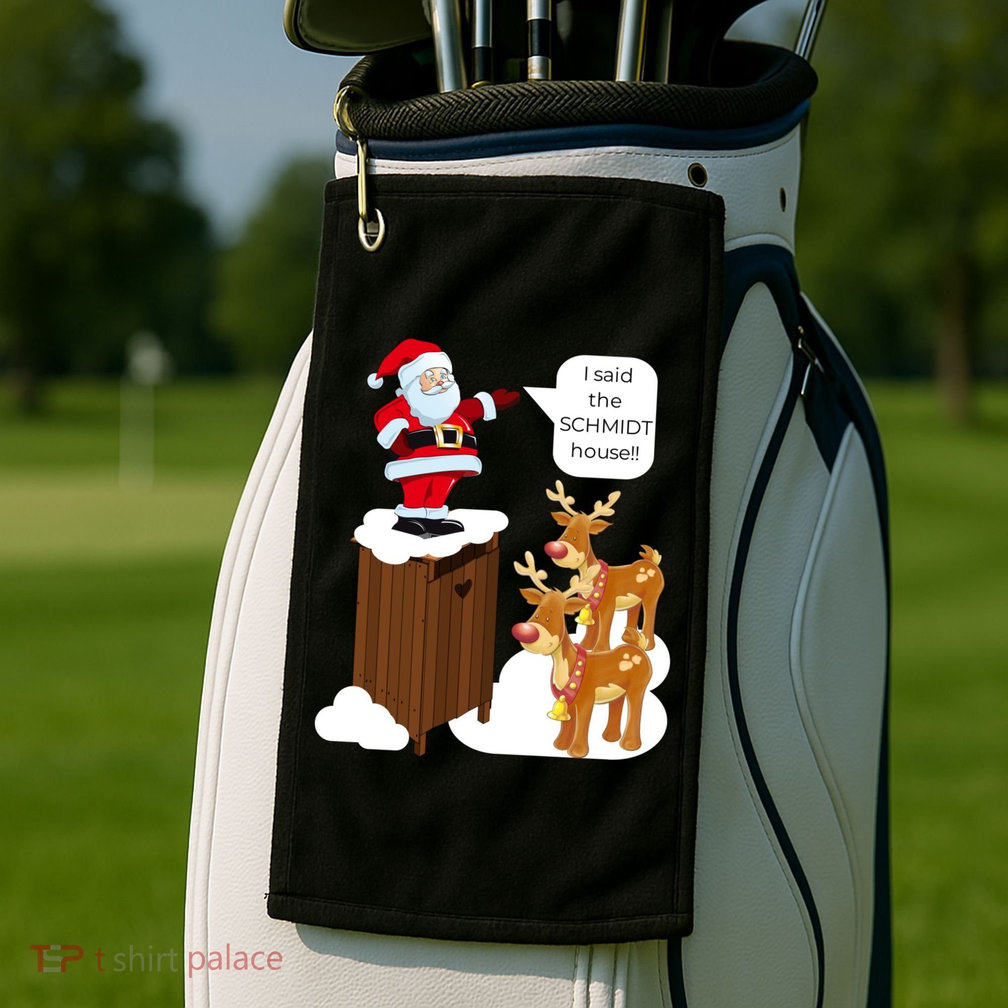 I Said The Schmidt House Fun Xmas Santa Golf Towel