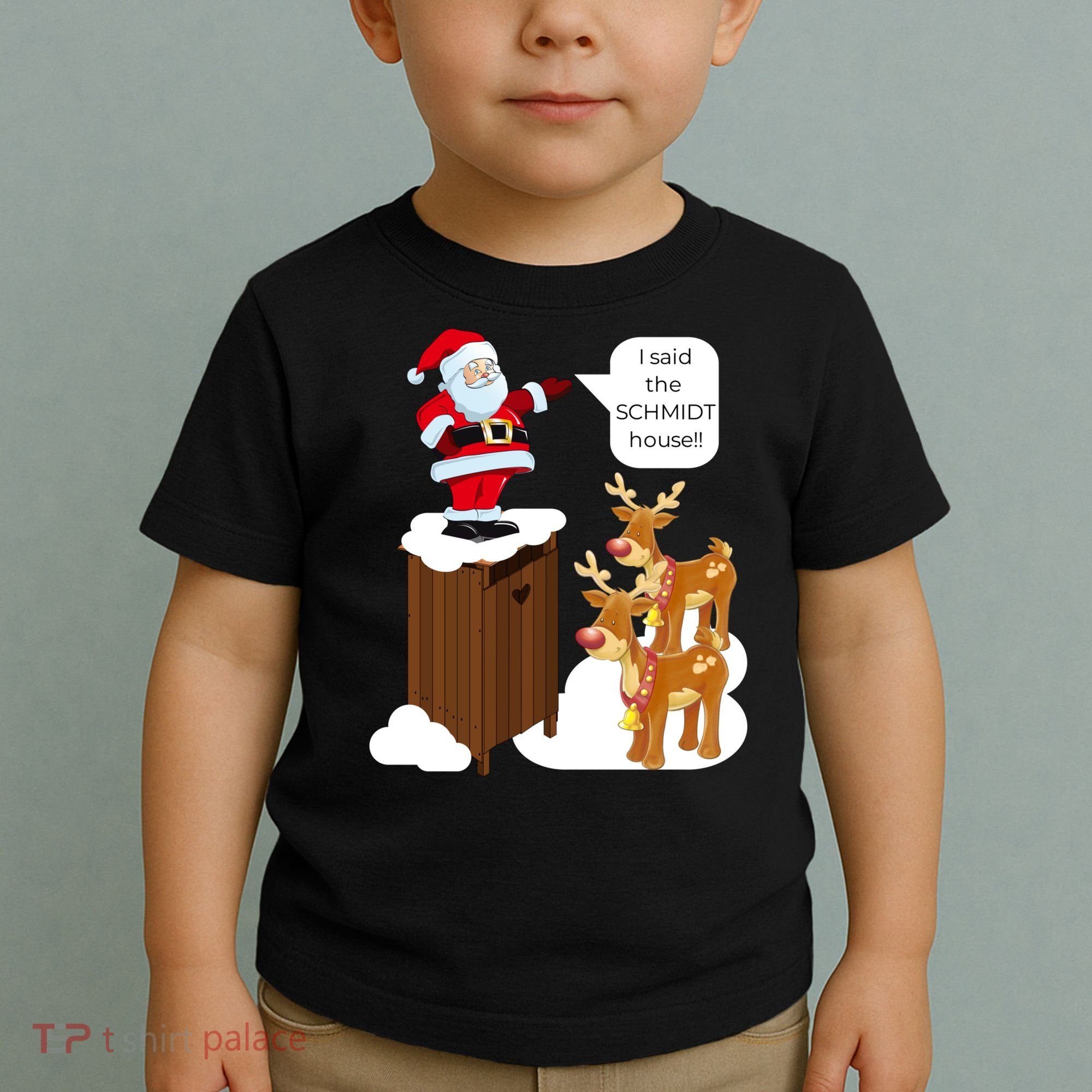 I Said The Schmidt House Fun Xmas Santa Toddler T-Shirt