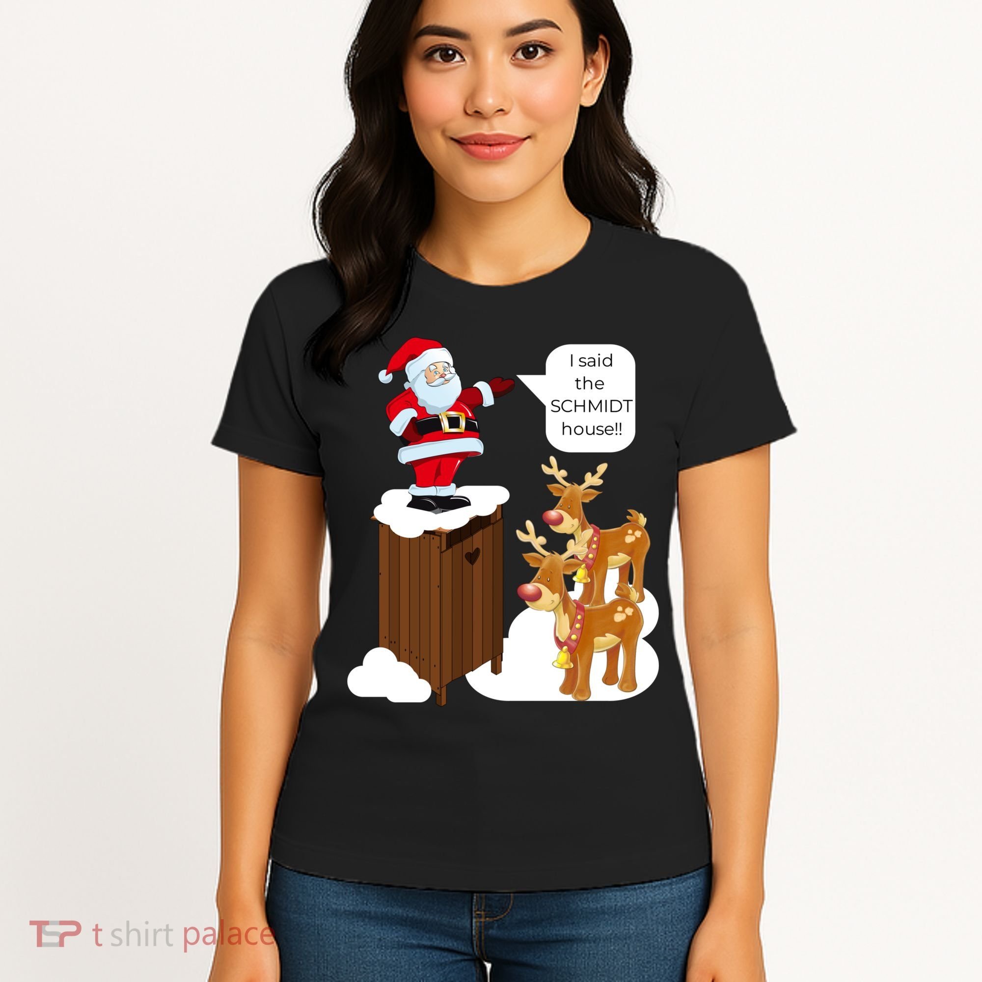 I Said The Schmidt House Fun Xmas Santa Women's T-Shirt