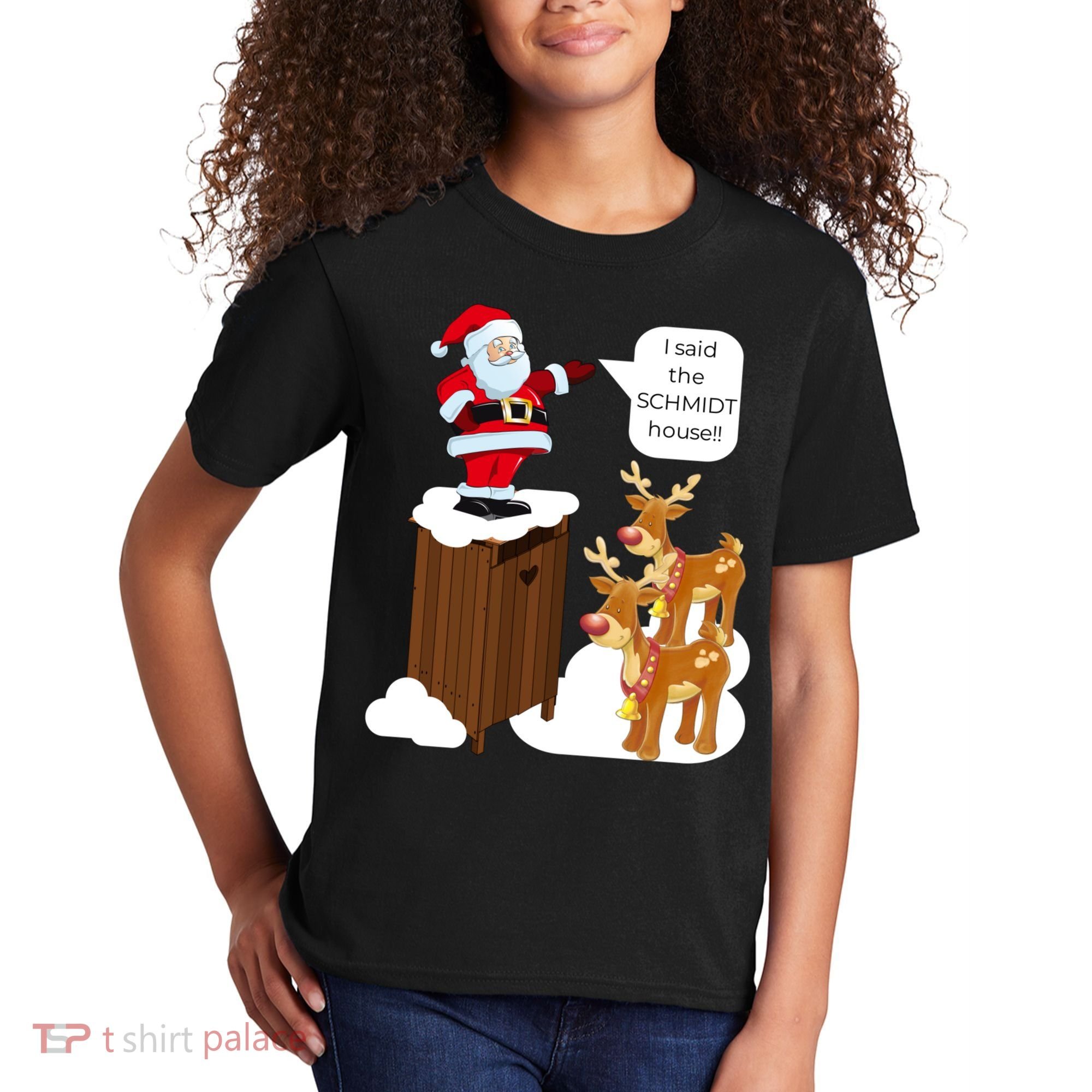 I Said The Schmidt House Fun Xmas Santa Kids T-Shirt