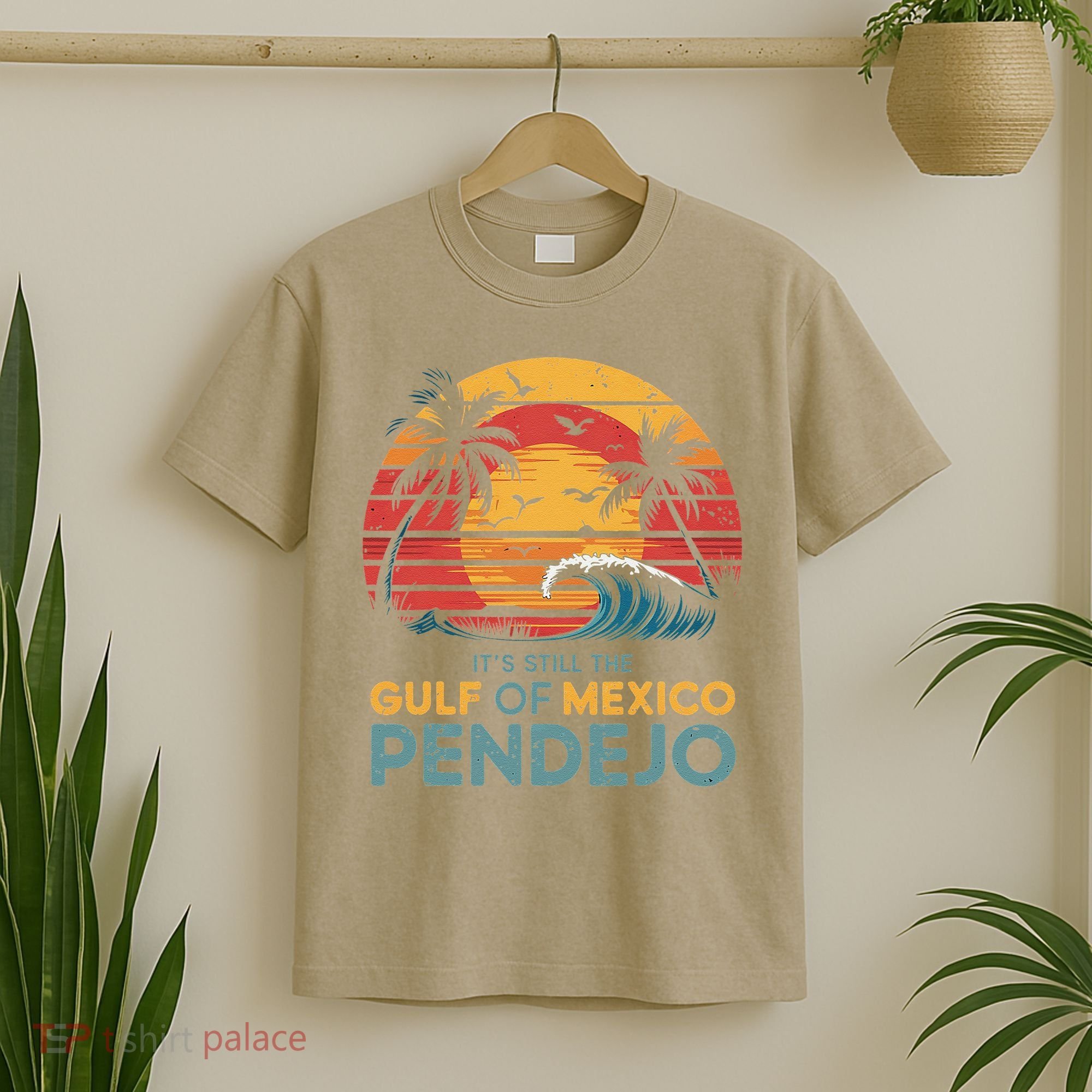 Its Still The Gulf Of Mexico Pendejo Gulf Of Mexico Summer T-Shirt