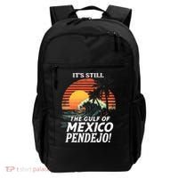 ItS Still The Gulf Of Mexico Pendejo Backpack thumb 0