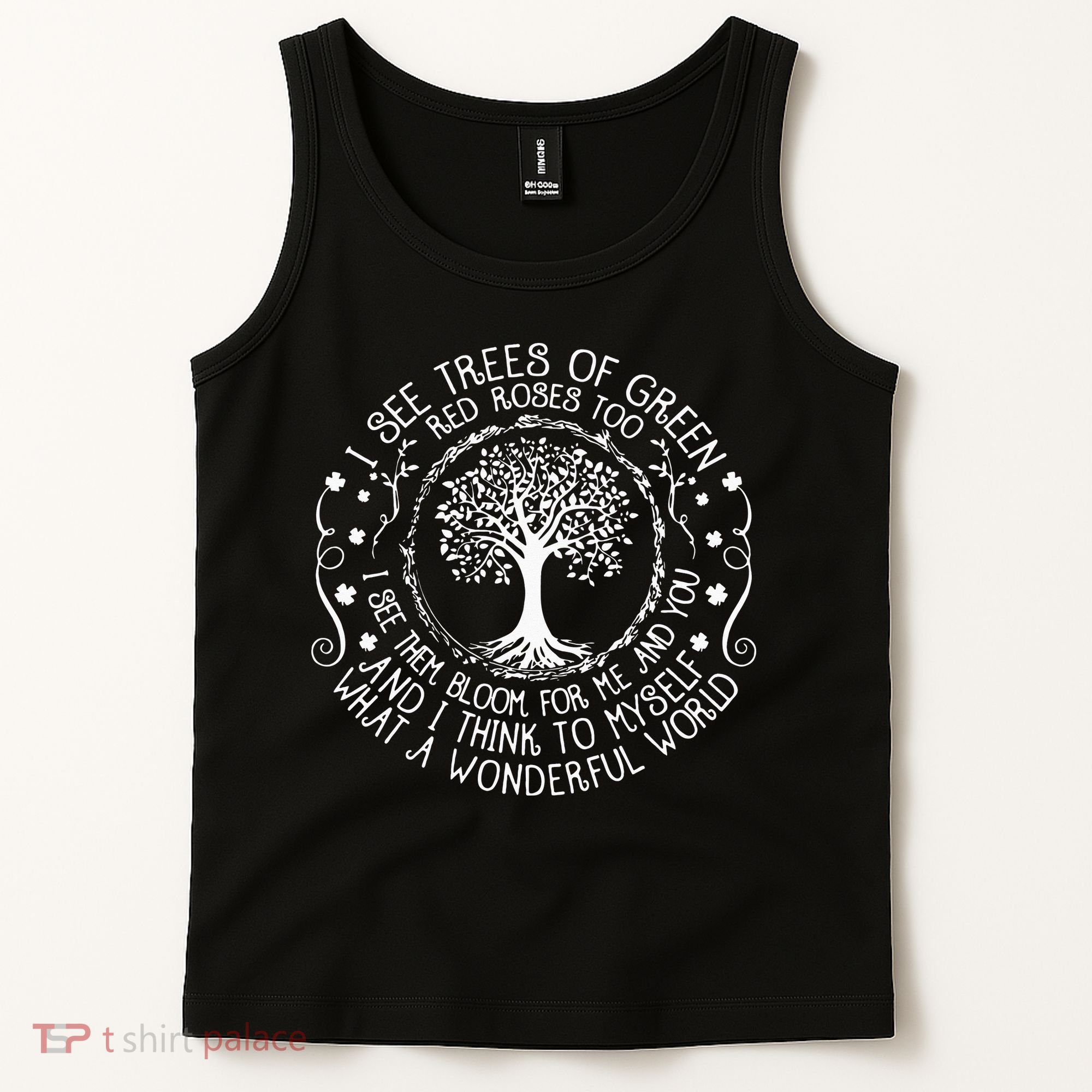 I See Trees Green Red Roses Wonderful World Earth Day Nature Tank Top