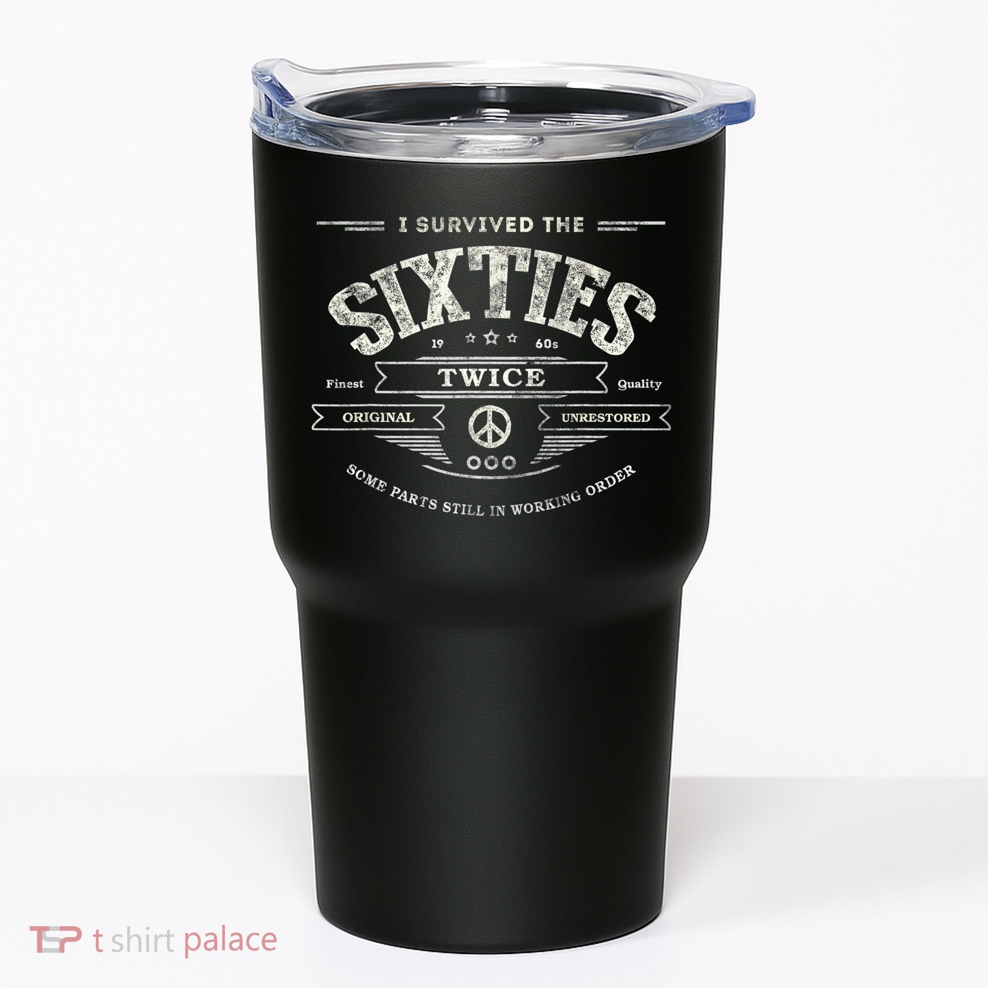 I SURVIVED The SIXTIES TWICE Built In 60s 70th 60th Birthday Tumbler