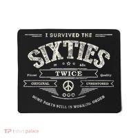 I SURVIVED The SIXTIES TWICE Built In 60s 70th 60th Birthday Mousepad thumb 0