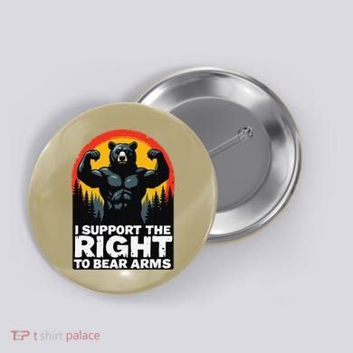 I Support The Right To Bear Arms Retro Bear Design Button