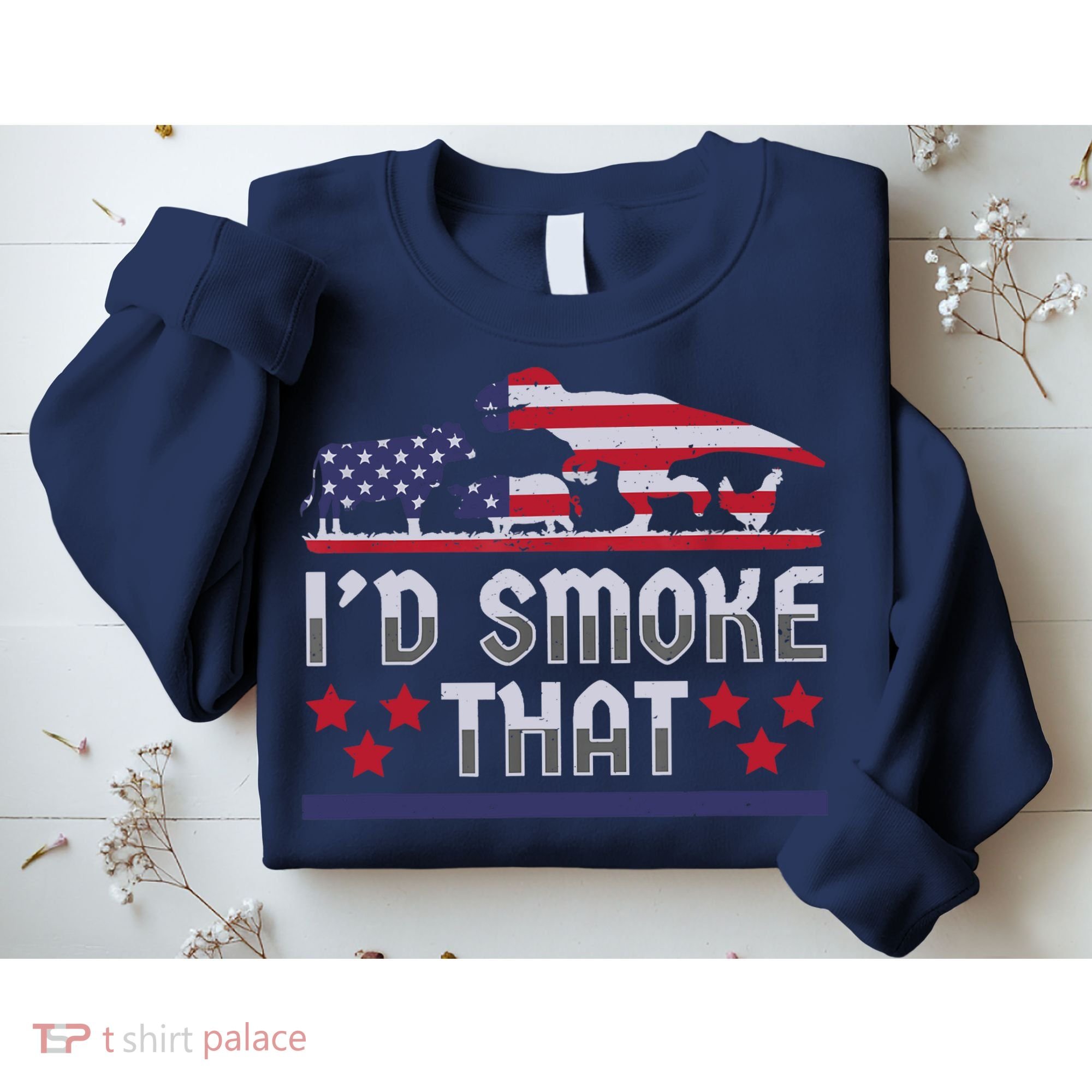 I'd Smoke That BBQ Barbeque Patriot Dinosaur T-Rexs Sweatshirt