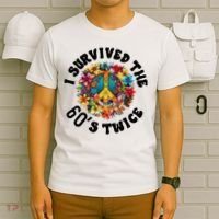 I Survived The 60s Sixties Twice 70th Birthday 60th Funny T-Shirt thumb 6