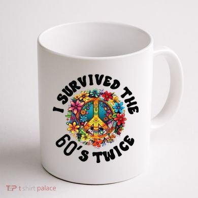 I Survived The 60s Sixties Twice 70th Birthday 60th Funny Coffee Mug back