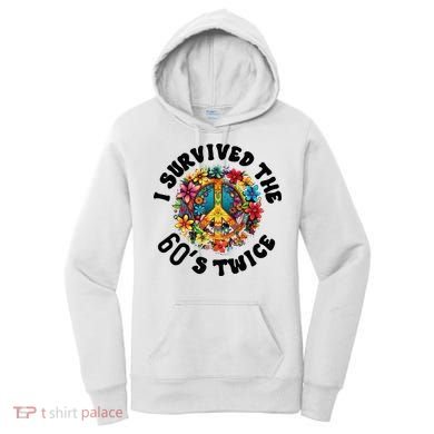I Survived The 60s Sixties Twice 70th Birthday 60th Funny Women's Hoodie