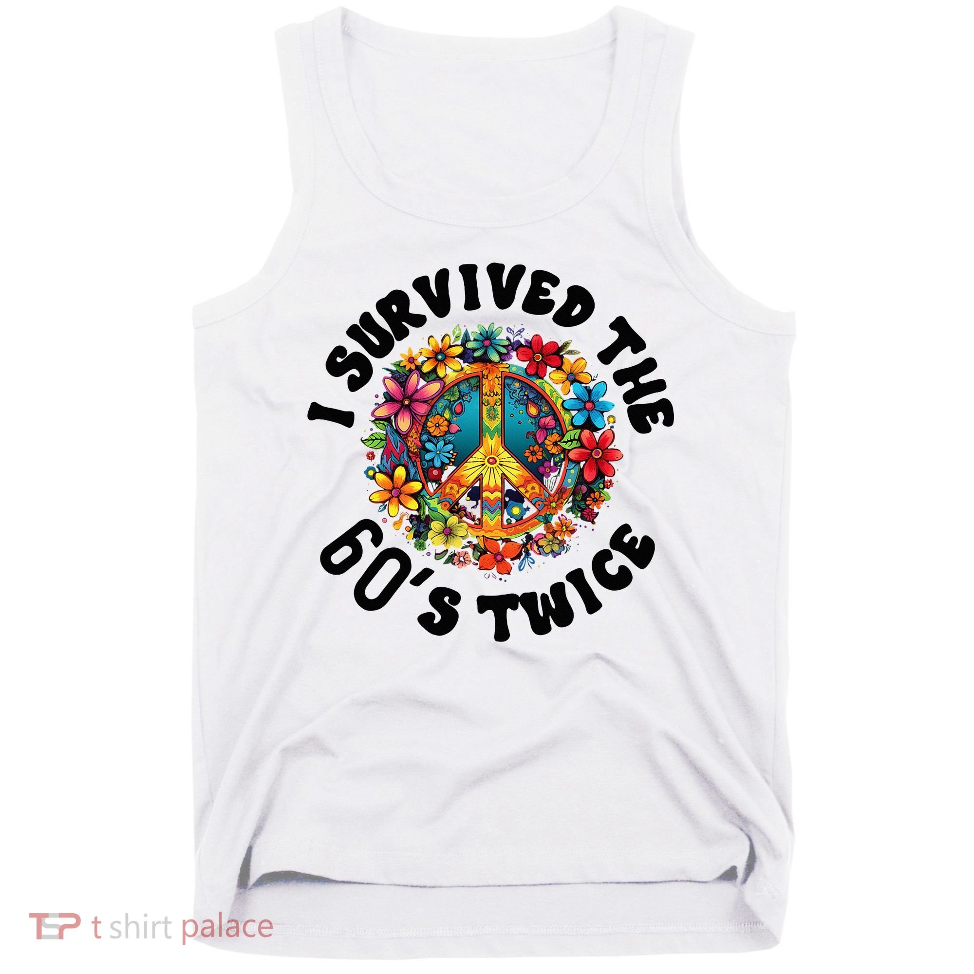 I Survived The 60s Sixties Twice 70th Birthday 60th Funny Tank Top