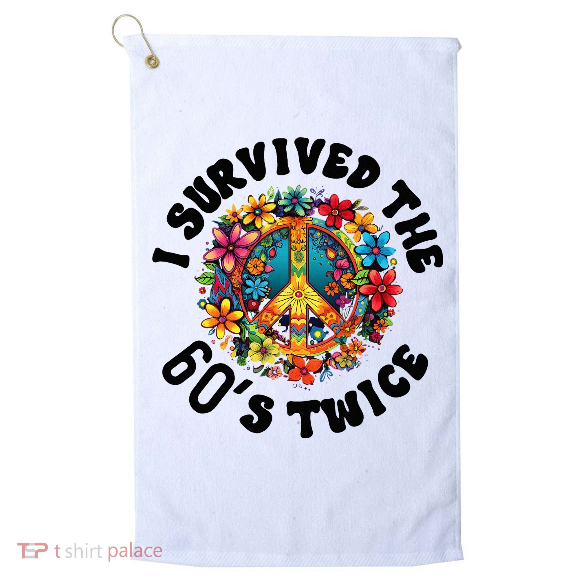 I Survived The 60s Sixties Twice 70th Birthday 60th Funny Golf Towel