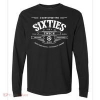 I Survived The Sixties Twice Built In 60s 70th 60th Birthday Comfort Colors Heavyweight Long Sleeve T-Shirt thumb 0