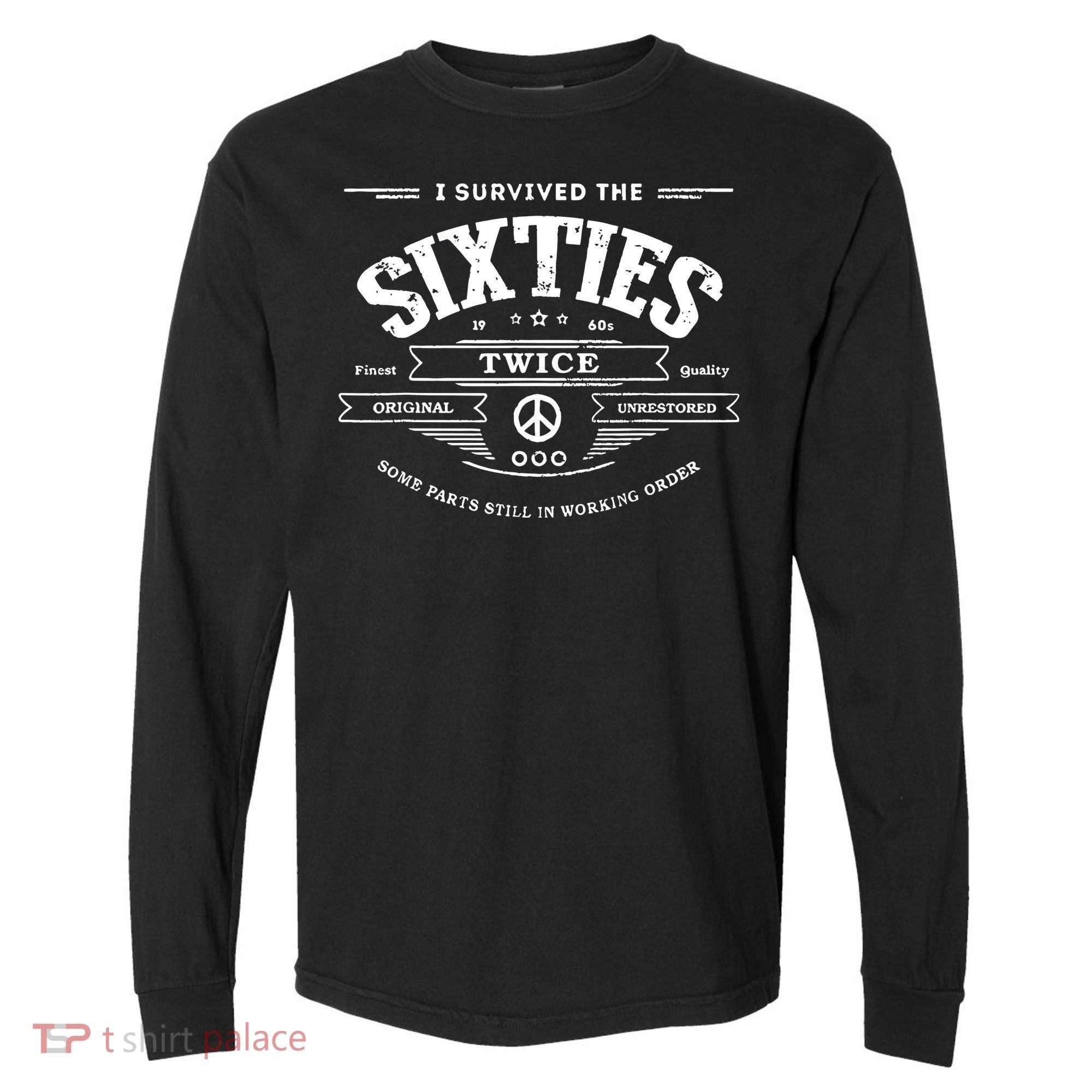 I Survived The Sixties Twice Built In 60s 70th 60th Birthday Comfort Colors Heavyweight Long Sleeve T-Shirt