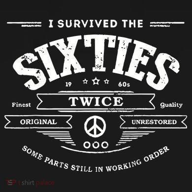 I Survived The Sixties Twice Built In 60s 70th 60th Birthday Tall Hoodie