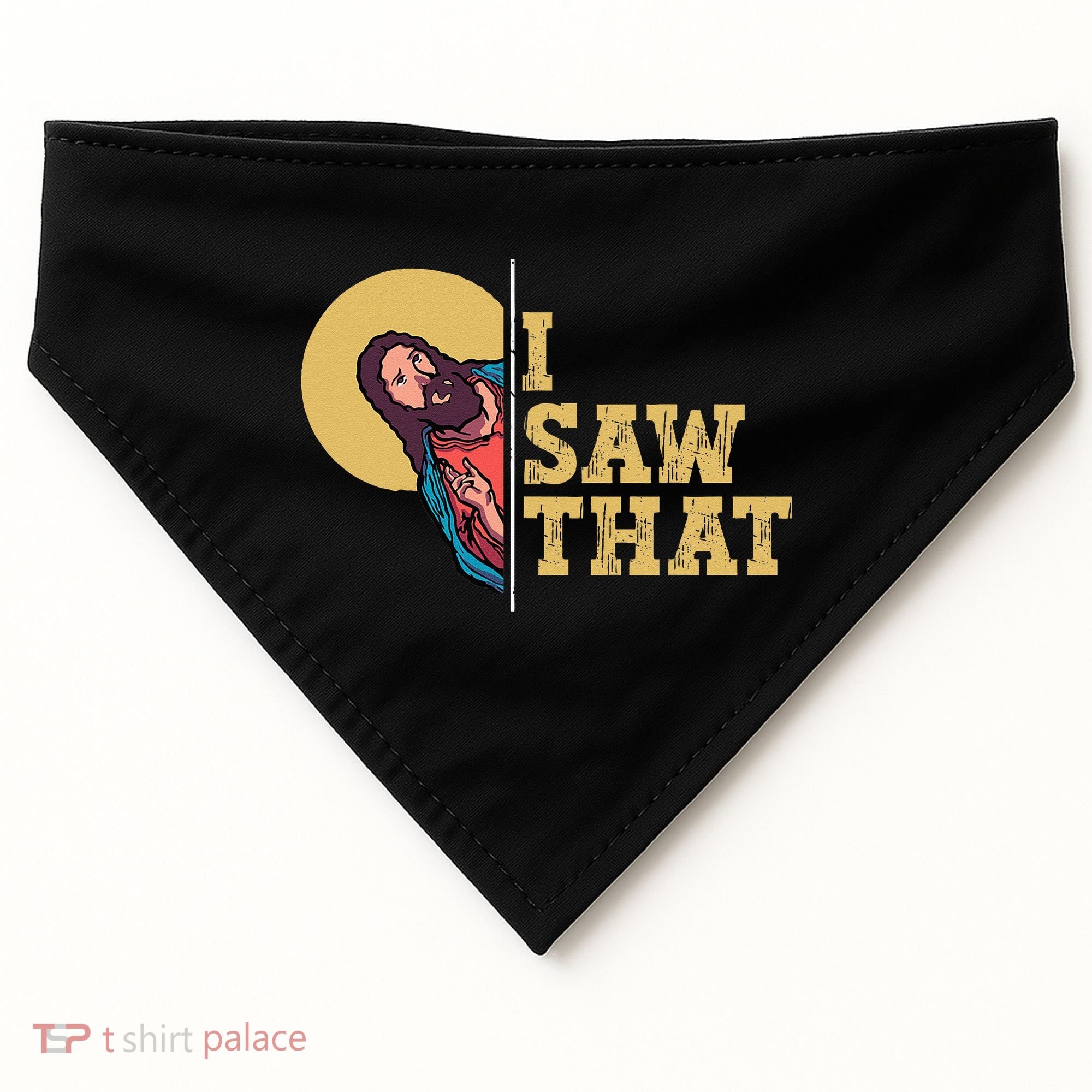 I Saw That Jesus Funny Christian Easter USA-Made Doggie Bandana