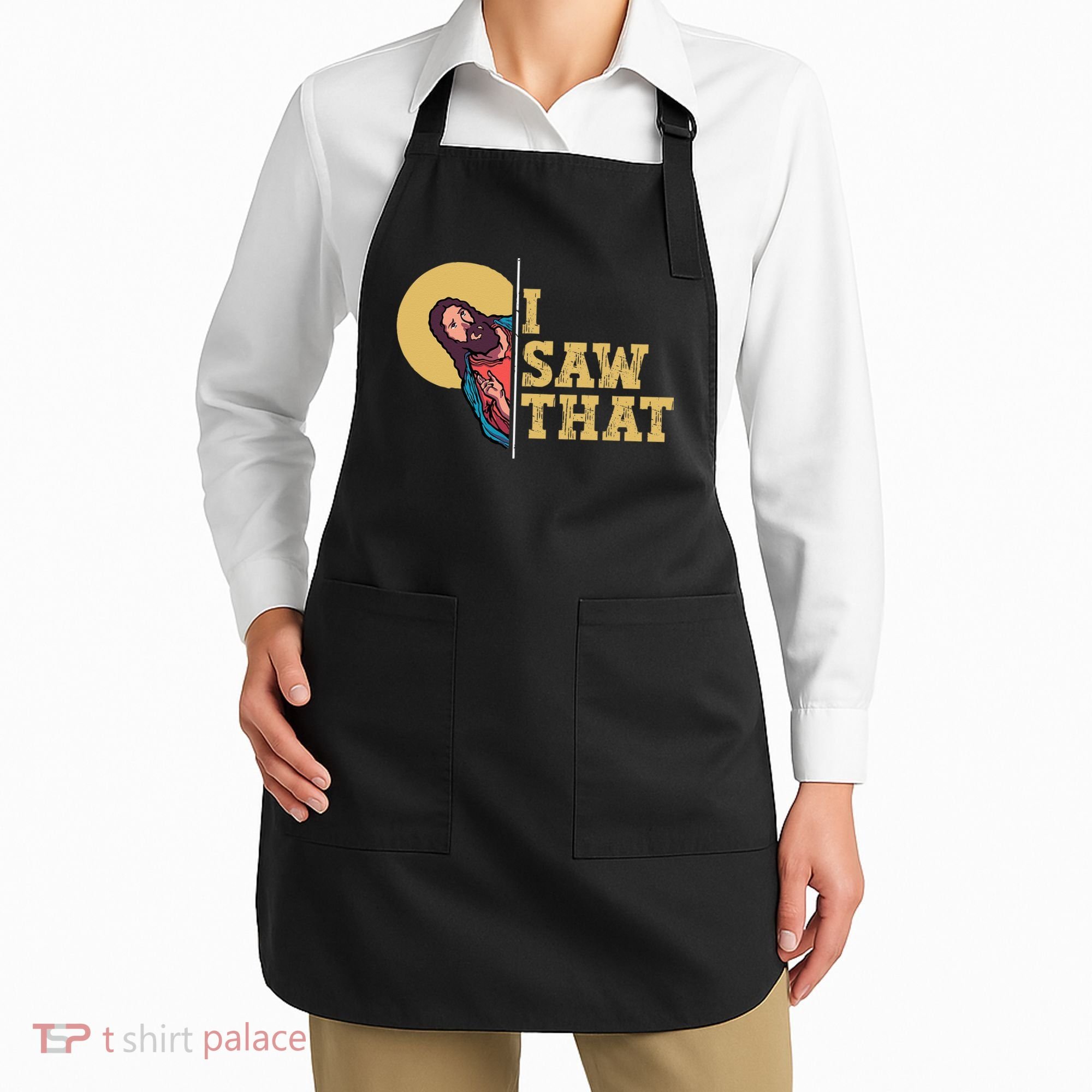 I Saw That Jesus Funny Christian Easter Apron