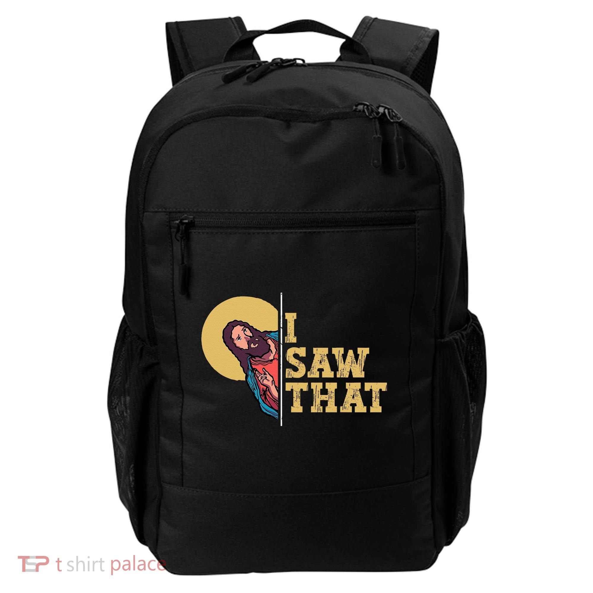 I Saw That Jesus Funny Christian Easter Backpack
