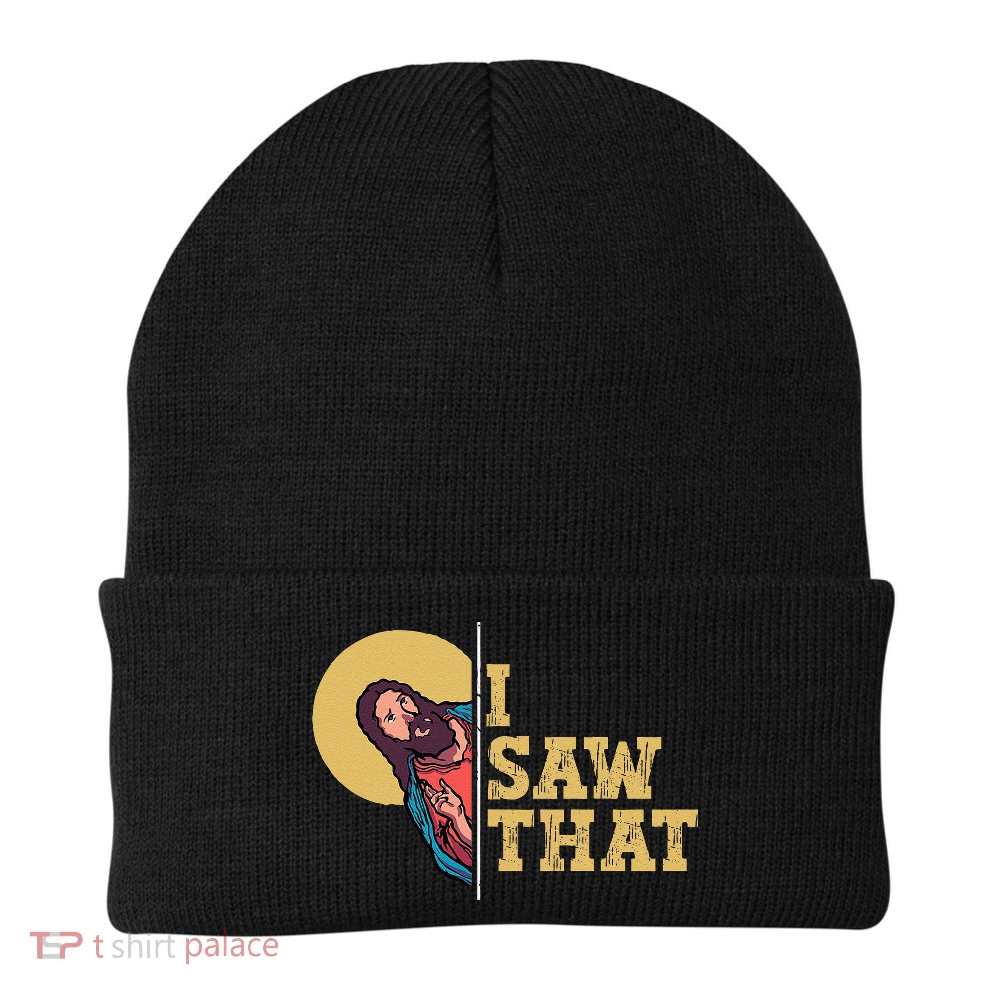 I Saw That Jesus Funny Christian Easter Beanie
