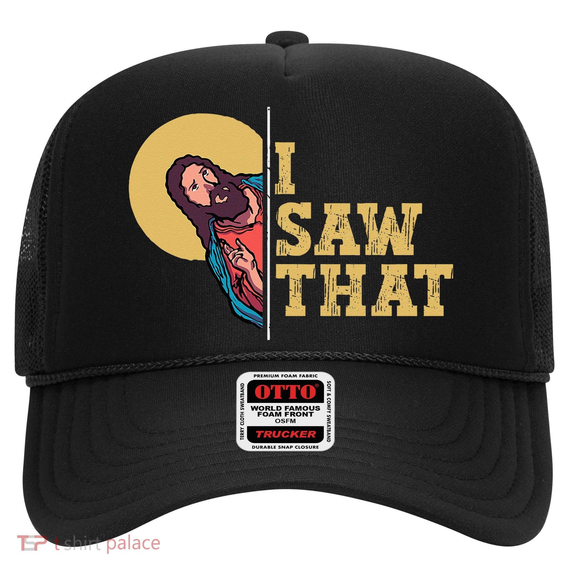 I Saw That Jesus Funny Christian Easter Hat