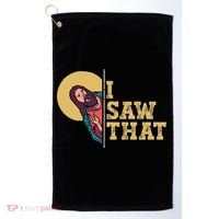 I Saw That Jesus Funny Christian Easter Golf Towel thumb 0