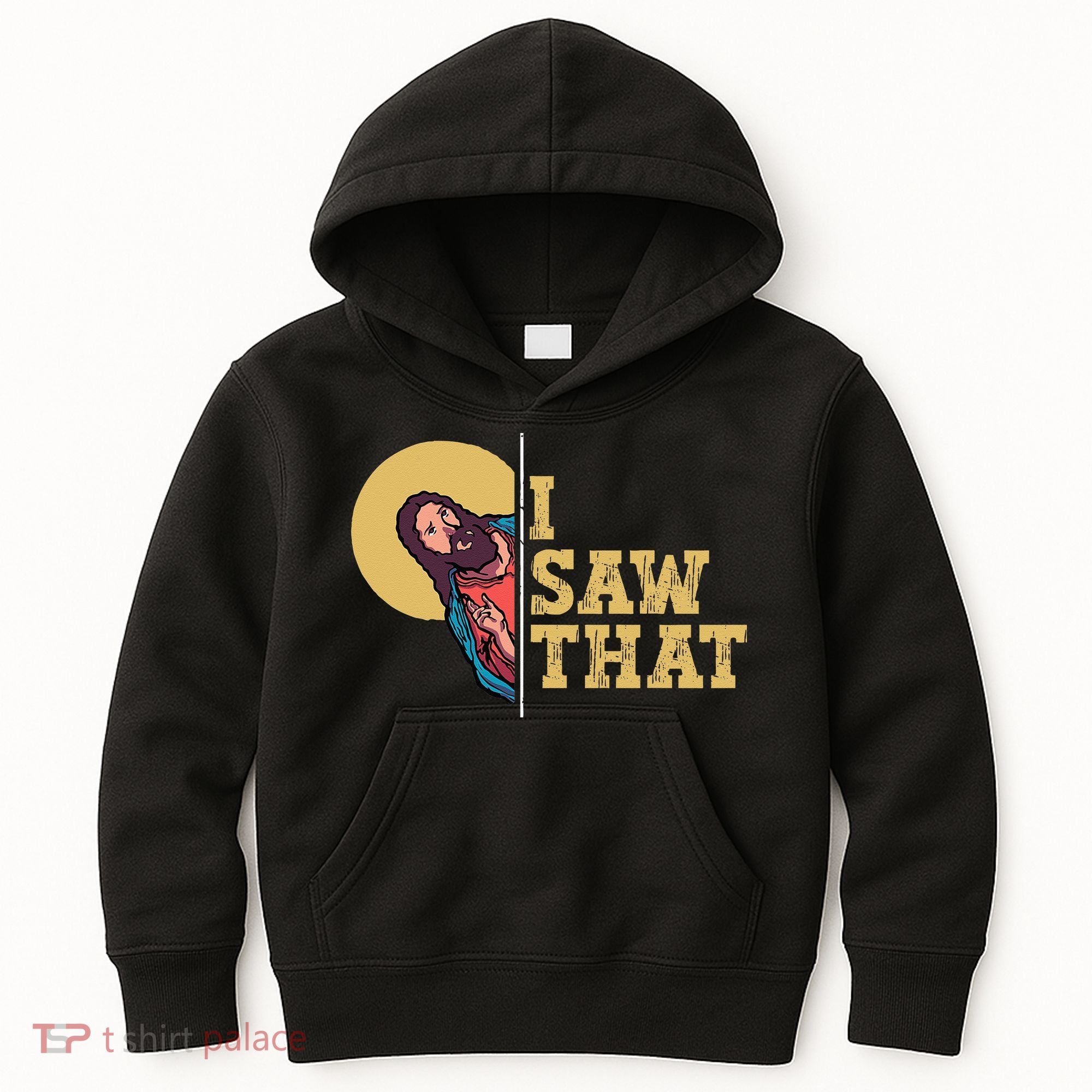 I Saw That Jesus Funny Christian Easter Kids Hoodie