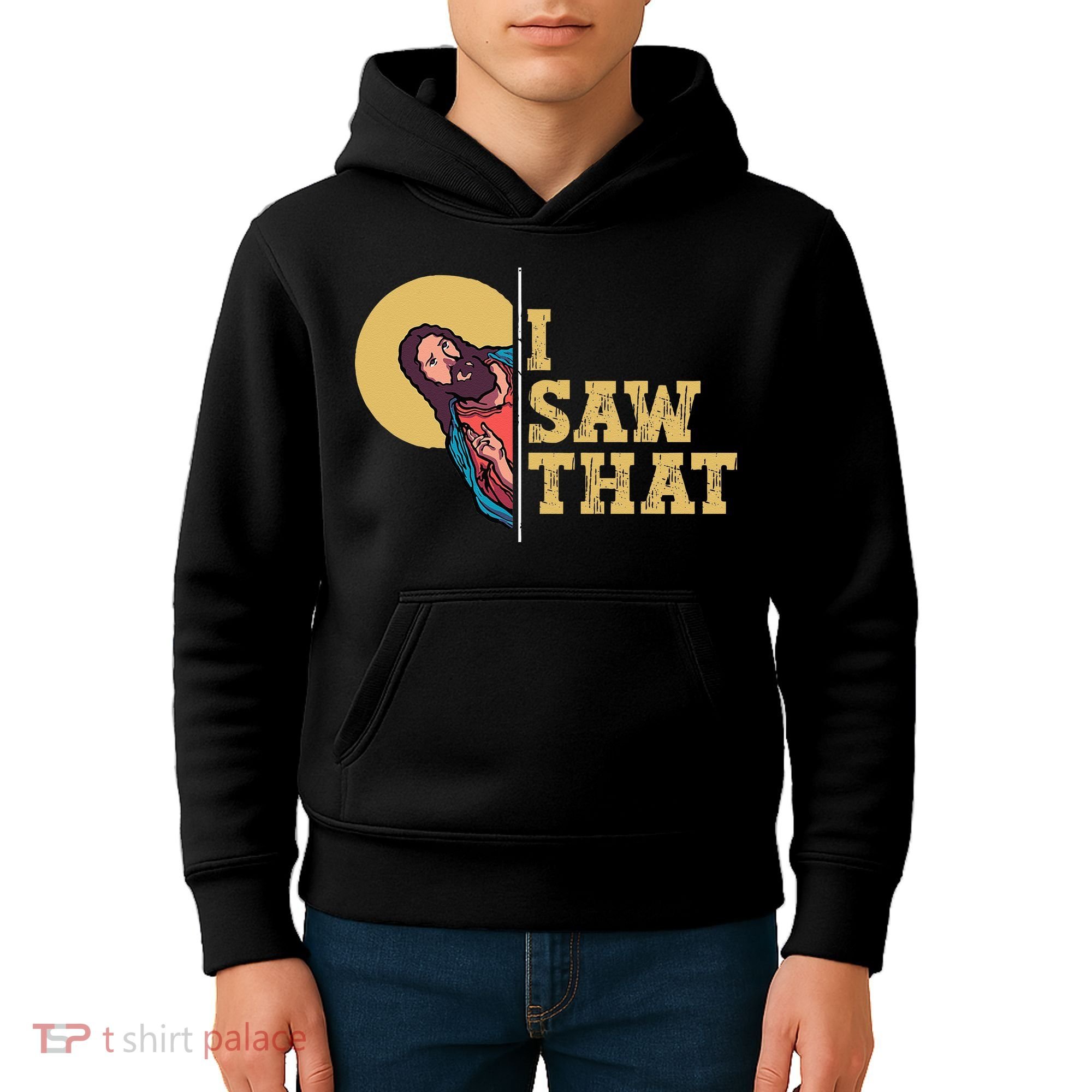 I Saw That Jesus Funny Christian Easter Kids Hoodie