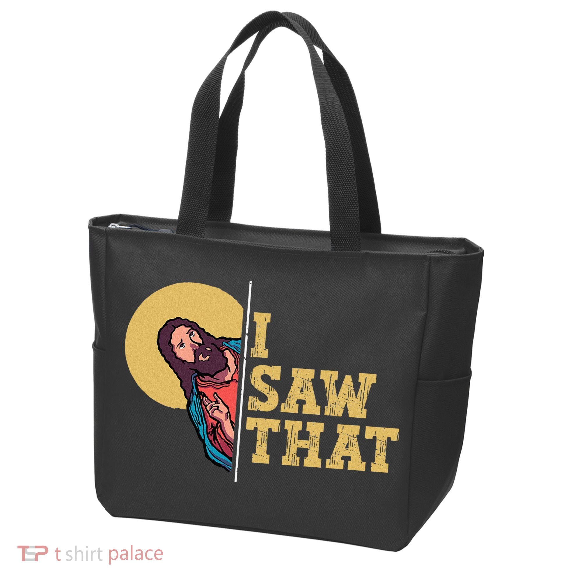 I Saw That Jesus Funny Christian Easter Tote Bag