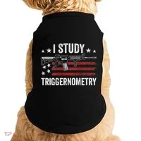 I Study Triggernometry Funny Gun Pro Guns Saying Doggie Tank thumb 0