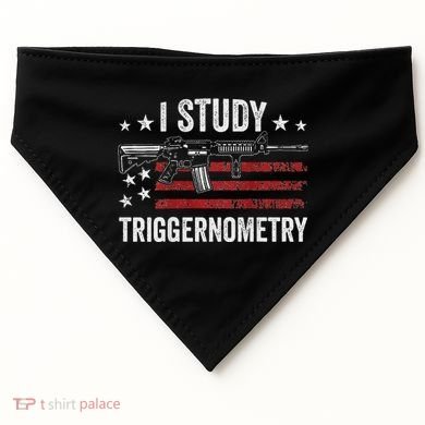 I Study Triggernometry Funny Gun Pro Guns Saying USA-Made Doggie Bandana