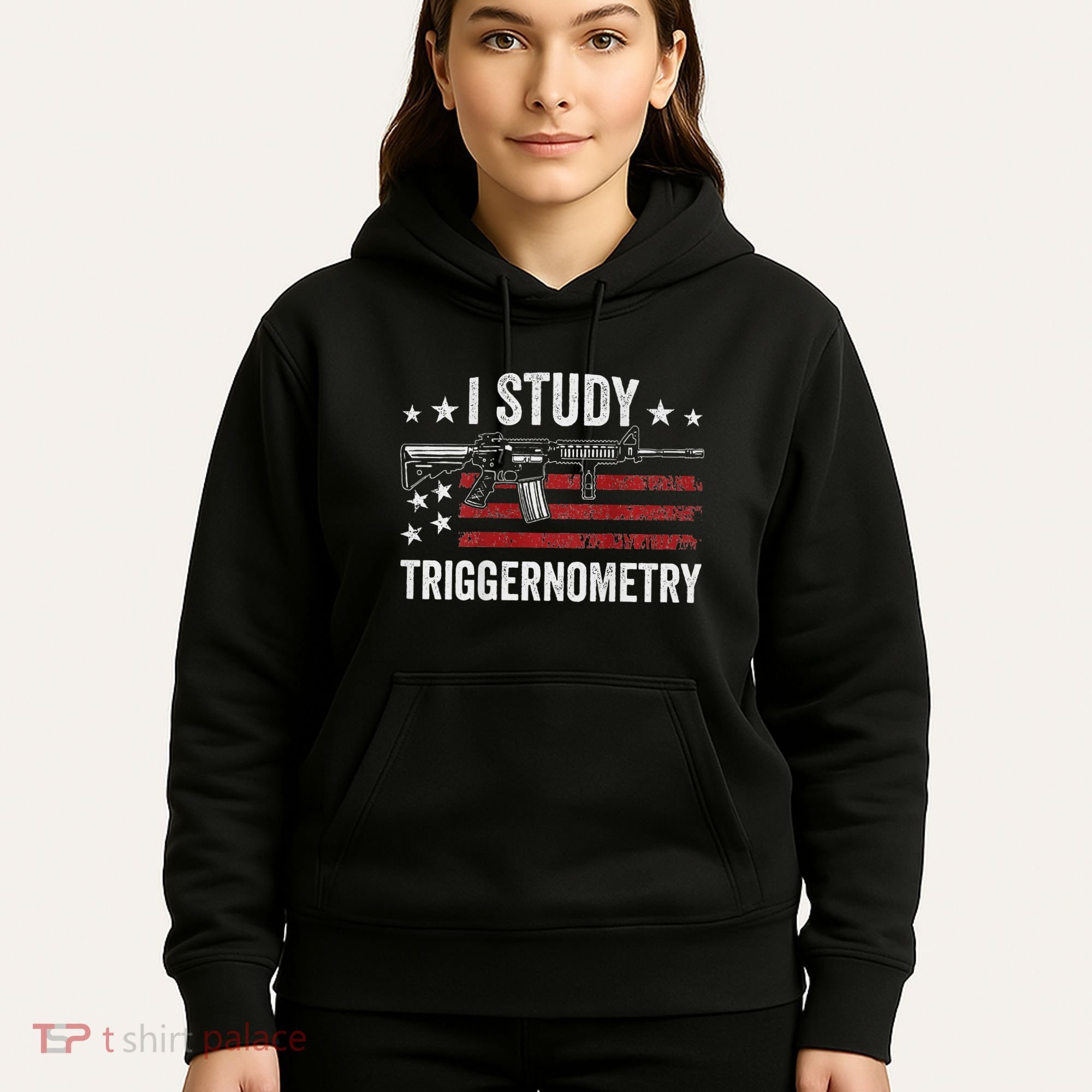 I Study Triggernometry Funny Gun Pro Guns Saying Hoodie