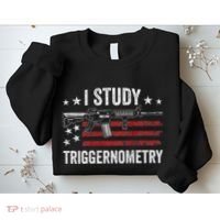 I Study Triggernometry Funny Gun Pro Guns Saying Sweatshirt thumb 2